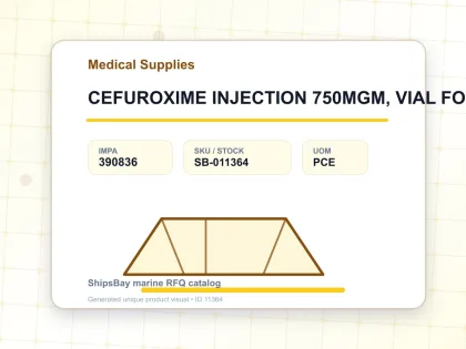 CEFUROXIME INJECTION 750MGM, VIAL FOR U.K. SHIPS - Medical Supplies - IMPA 390836 - UOM PCE