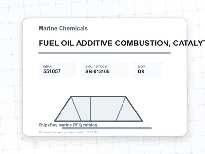 FUEL OIL ADDITIVE COMBUSTION, CATALYTIC TYPE 200LTR - Marine Chemicals - IMPA 551057 - UOM DR