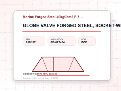 GLOBE VALVE FORGED STEEL, SOCKET-WELDED F7329 40KG-10MM - Marine Forged Steel 40kgf/cm2 F-7329 - IMPA 750652 - UOM PCE