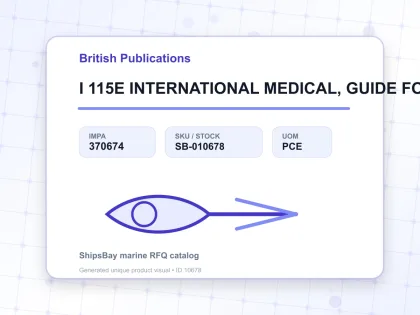 I 115E INTERNATIONAL MEDICAL, GUIDE FOR SHIPS - British Publications - IMPA 370674 - UOM PCE