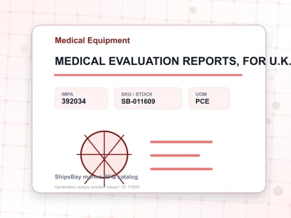 MEDICAL EVALUATION REPORTS, FOR U.K. SHIPS - Medical Equipment - IMPA 392034 - UOM PCE