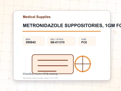 METRONIDAZOLE SUPPOSITORIES, 1GM FOR U.K. SHIPS - Medical Supplies - IMPA 390842 - UOM PCE