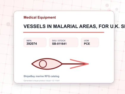 VESSELS IN MALARIAL AREAS, FOR U.K. SHIPS - Medical Equipment - IMPA 392074 - UOM PCE