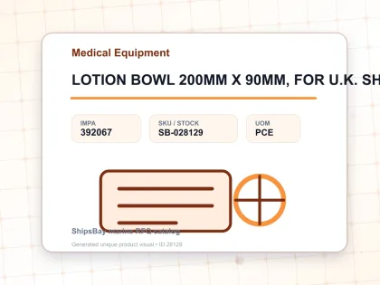 LOTION BOWL 200MM X 90MM, FOR U.K. SHIPS - Medical Equipment - IMPA 392067 - UOM PCE