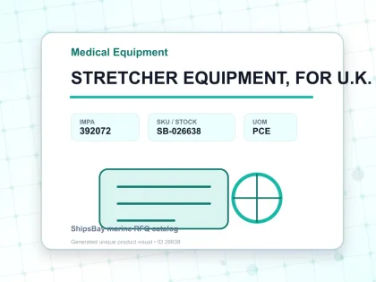 STRETCHER EQUIPMENT, FOR U.K. SHIPS - Medical Equipment - IMPA 392072 - UOM PCE