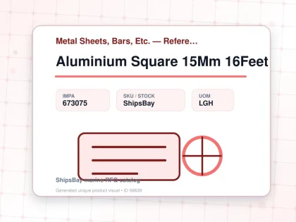 Aluminium Square 15Mm 16Feet - Metal Sheets, Bars, Etc. — Reference (IMPA) - IMPA 673075 - UOM LGH