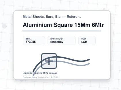 Aluminium Square 15Mm 6Mtr - Metal Sheets, Bars, Etc. — Reference (IMPA) - IMPA 673055 - UOM LGH