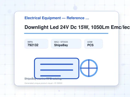 Downlight Led 24V Dc 15W, 1050Lm Emc/Iec - Electrical Equipment — Reference (IMPA) - IMPA 792132 - UOM PCS