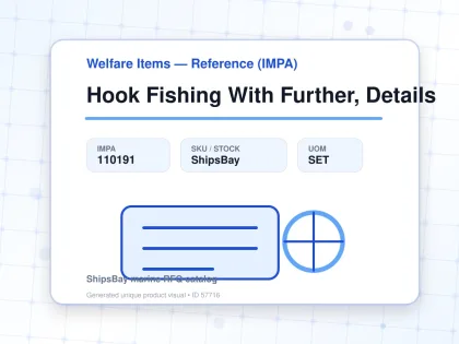 Hook Fishing With Further, Details - Welfare Items — Reference (IMPA) - IMPA 110191 - UOM SET