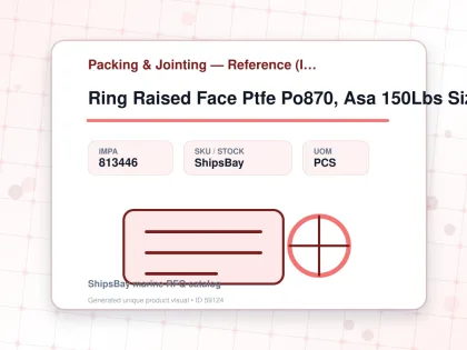 Ring Raised Face Ptfe Po870, Asa 150Lbs Size 50 104X60X2Mm - Packing & Jointing — Reference (IMPA) - IMPA 813446 - UOM PCS