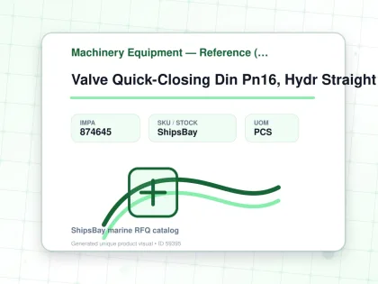 Valve Quick-Closing Din Pn16, Hydr Straight #100/247H 150Mm - Machinery Equipment — Reference (IMPA) - IMPA 874645 - UOM PCS