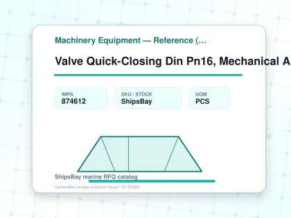 Valve Quick-Closing Din Pn16, Mechanical Angle #100/248 20Mm - Machinery Equipment — Reference (IMPA) - IMPA 874612 - UOM PCS