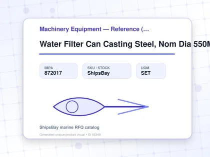 Water Filter Can Casting Steel, Nom Dia 550Mm - Machinery Equipment — Reference (IMPA) - IMPA 872017 - UOM SET