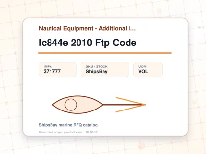 Ic844e 2010 Ftp Code - Nautical Equipment - Additional Items - IMPA 371777 - UOM VOL