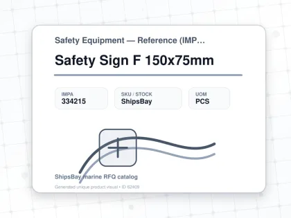 Safety Sign F 150x75mm - Safety Equipment — Reference (IMPA) - IMPA 334215 - UOM PCS