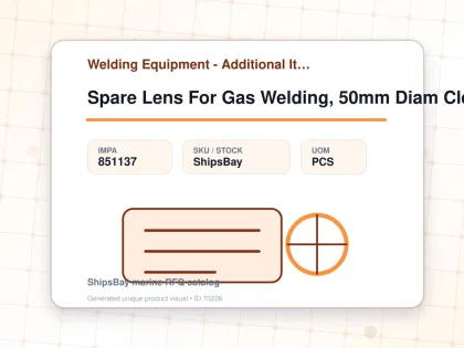 Spare Lens For Gas Welding, 50mm Diam Clear - Welding Equipment - Additional Items - IMPA 851137 - UOM PCS