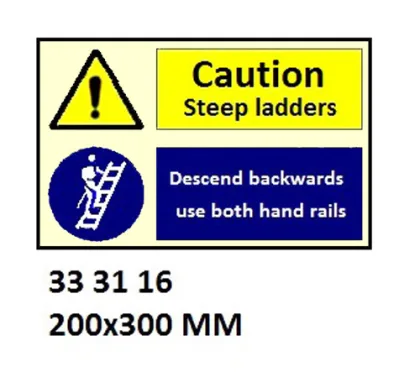 Combination Sign, 200X300 Mm, Danger Steep Ladder ??.
