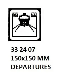 Sign For Passenger Vessels And Terminal Building, 150X150 Mm, Departures