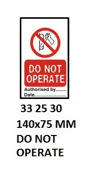 Temporary Tie Tags, Do Not Operate