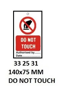 Temporary Tie Tags, Do Not Touch