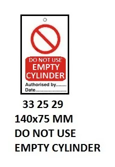 Temporary Tie Tags, Do Not Use Empty Cylinder