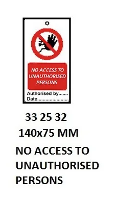 Temporary Tie Tags, No Access To Unauthorised Persons